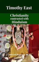 Christianity Contrasted With Hinduism by Timothy East