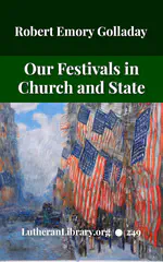 Our Festivals in Church and State by Robert Golladay