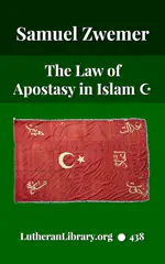 The Law of Apostasy in Islam by Samuel Zwemer