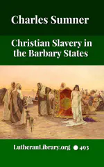 Christian Slavery in the Barbary States by Charles Sumner