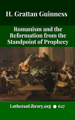 Romanism and the Reformation by Henry Grattan Guinness