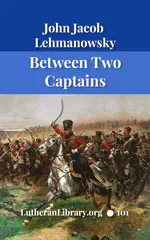 Between Two Captains – The Autobiography of John Jacob Lehmanowsky