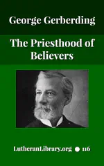 The Priesthood of Believers by George H. Gerberding