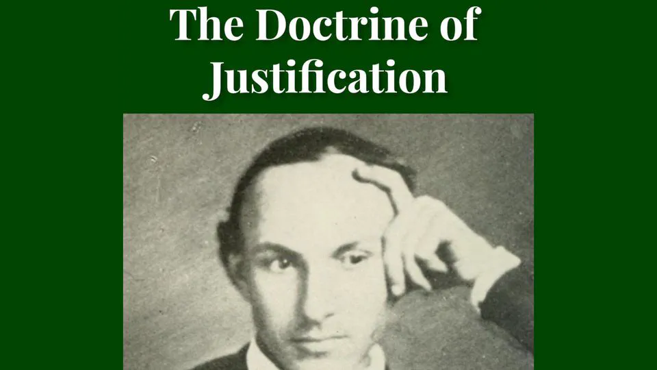 The Doctrine of Justification by Matthias Loy