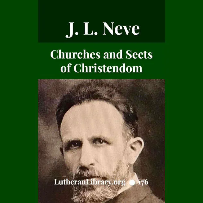Churches And Sects Of Christendom by Juergen Neve