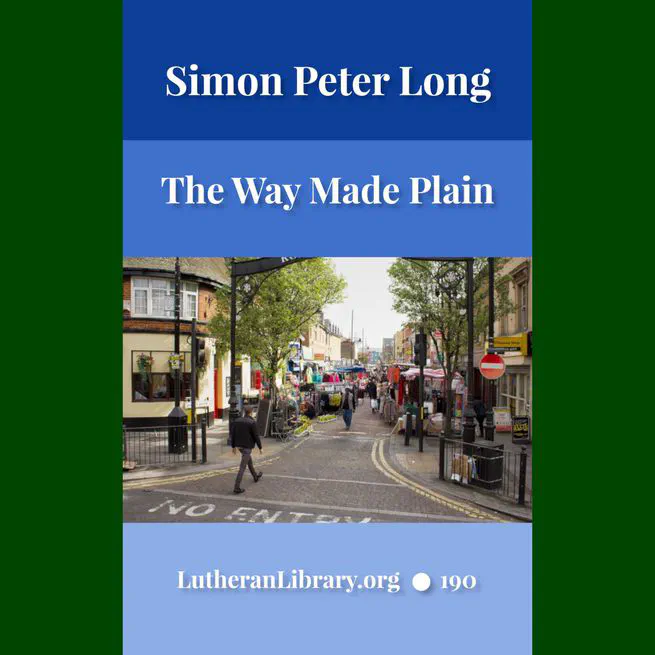 The Way Made Plain by Simon Peter Long