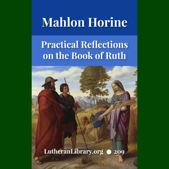 Practical Reflections on the Book of Ruth by Rev. M. C. Horine