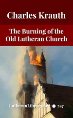 The Burning Of The Old Lutheran Church by Charles Krauth