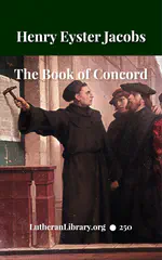 The Book of Concord 1911 Henry Eyster Jacobs Version