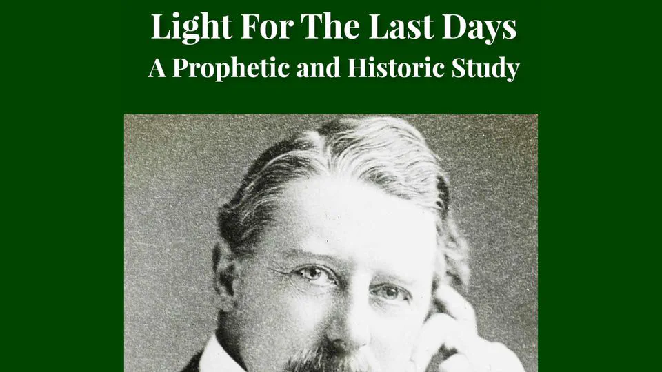 Light for the Last Days by Henry Grattan Guinness