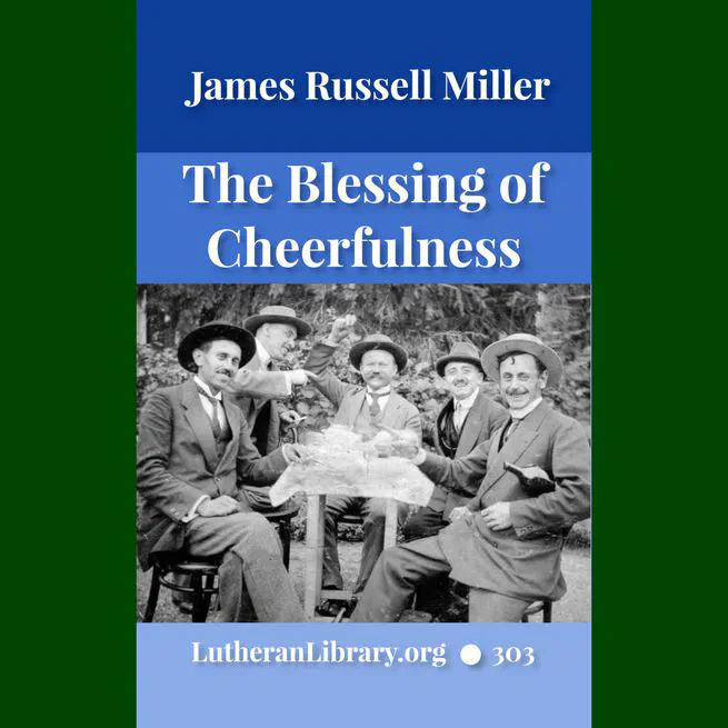 The Blessing of Cheerfulness by James Russell Miller