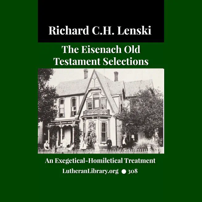 Eisenach Old Testament Selections by Richard C. H. Lenski