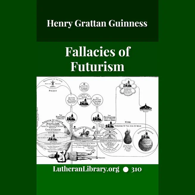Fallacies of Futurism by Henry Grattan Guinness