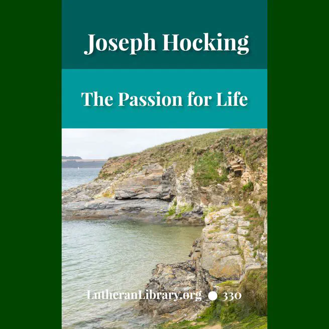 The Passion for Life by Joseph Hocking