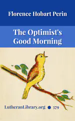 The Optimist's Good Morning: Prayers and Quotations for Every Day of the Year by Florence Nightingale Perin