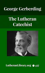 The Lutheran Catechist by George Henry Gerberding