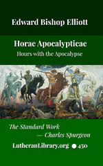 Horae Apocalypticae - Hours with the Apocalypse by Edward Bishop Elliott