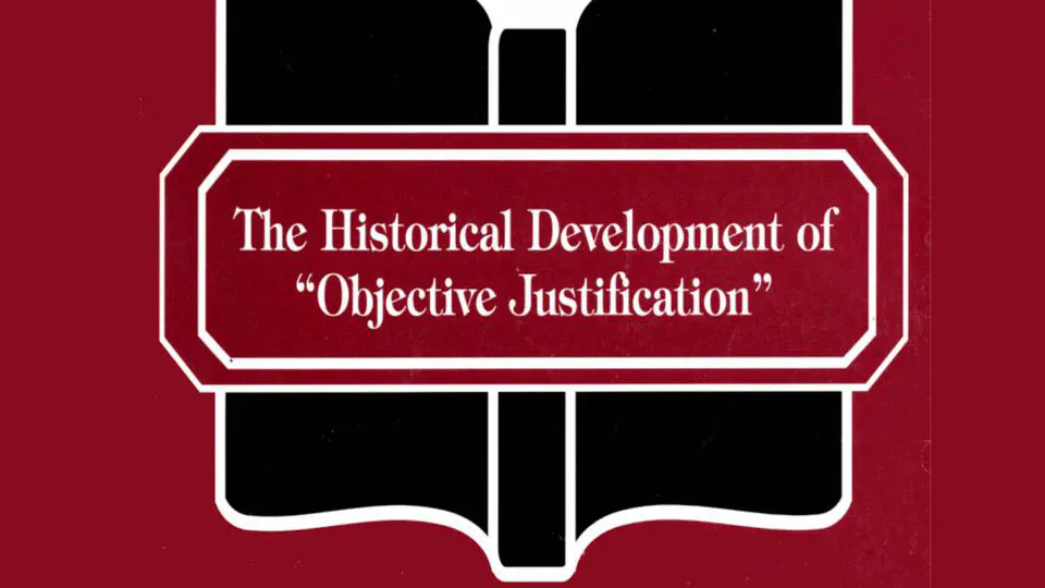 The Historical Development of Objective Justification by Larry A. Darby