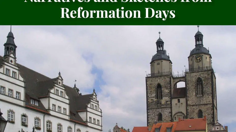 Here I Stand: Narratives and Sketches from Reformation Days by Theodore Graebner