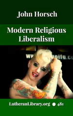 Modern Religious Liberalism by John Horsch