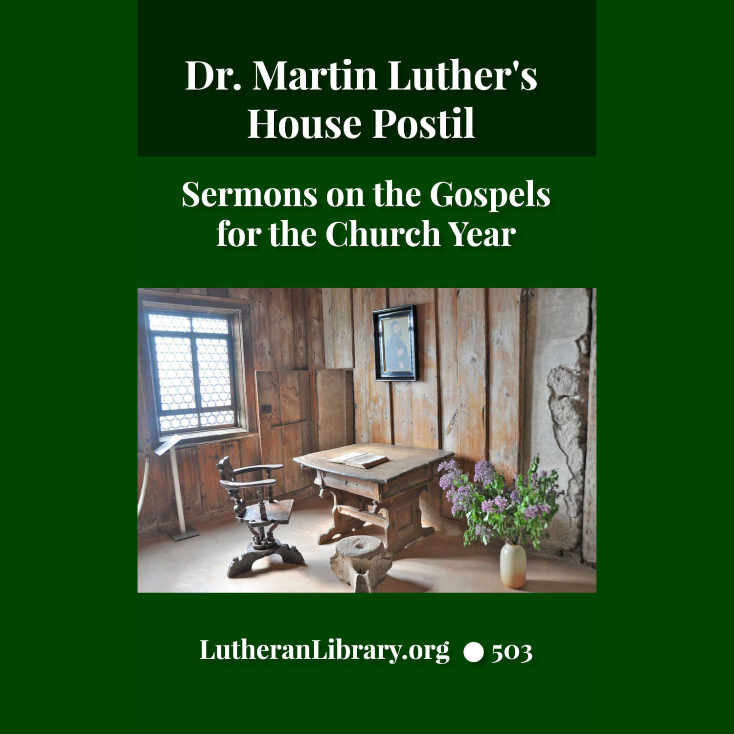Martin Luther's House Postil Complete in One Volume translated by
