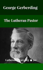 The Lutheran Pastor by George Henry Gerberding