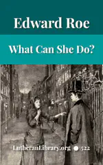 What Can She Do? a novel by Edward Roe