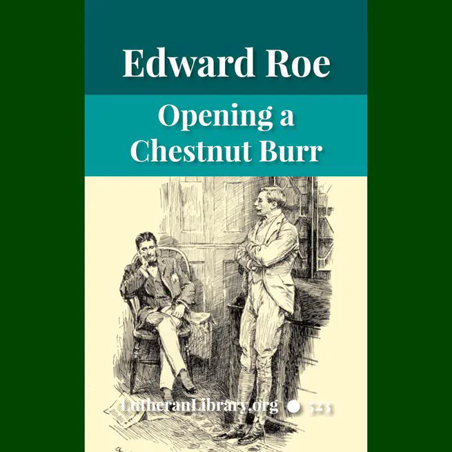 Opening a Chestnut Burr by Edward Payson Roe