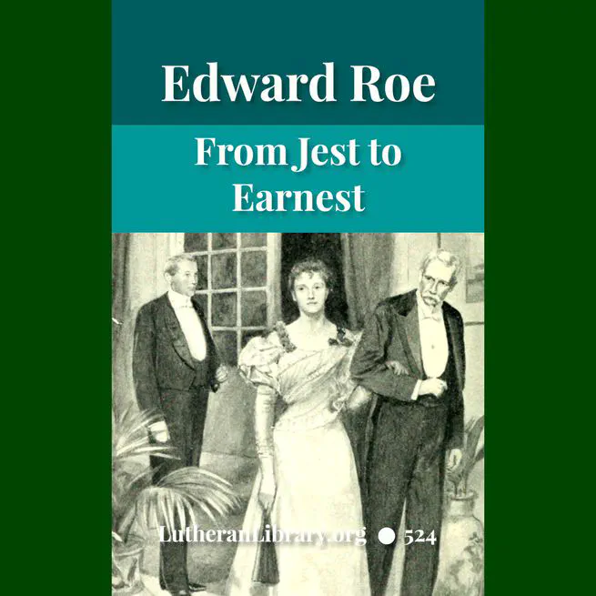 From Jest to Earnest by Edward Payson Roe