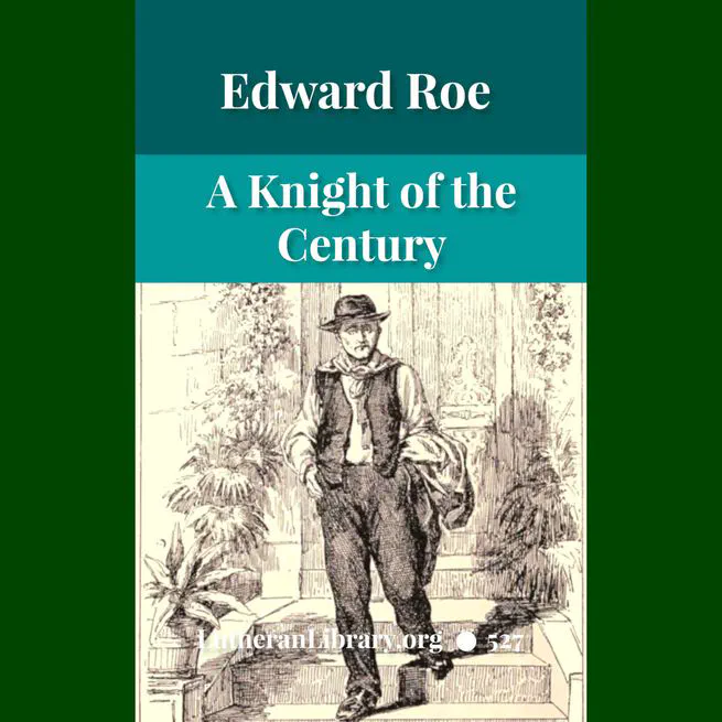 A Knight of the Century by Edward Payson Roe