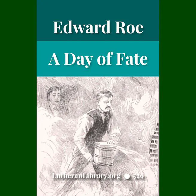 A Day of Fate by Edward Payson Roe