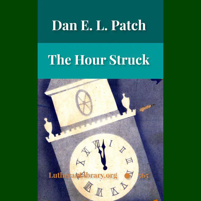 The Hour Struck by Dan E. L. Patch