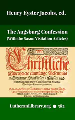 The Augsburg Confession With The Saxon Visitation Articles by Martin Luther