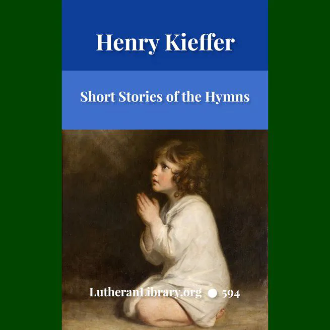 Short Stories Of The Hymns by Henry Kieffer
