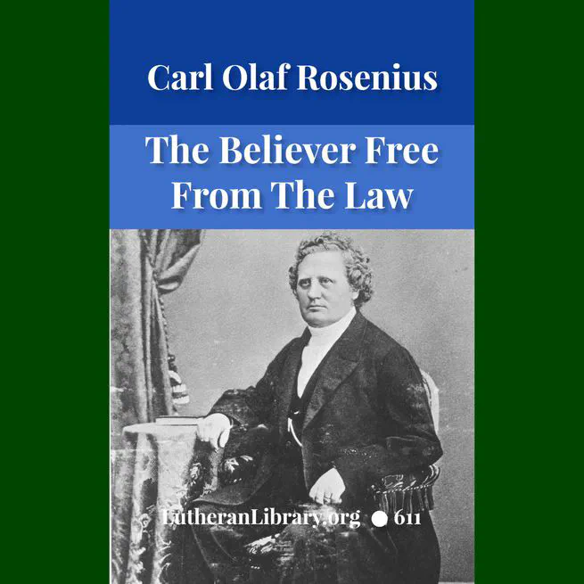 The Believer Free From The Law by Carl Olaf Rosenius