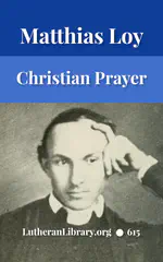 Christian Prayer by Matthias Loy