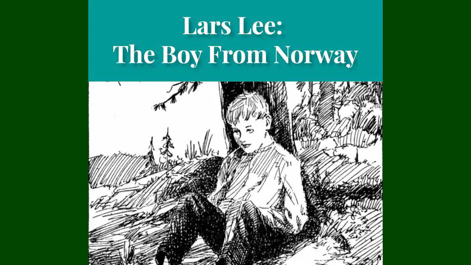 Lars Lee The Boy From Norway by N N Ronning