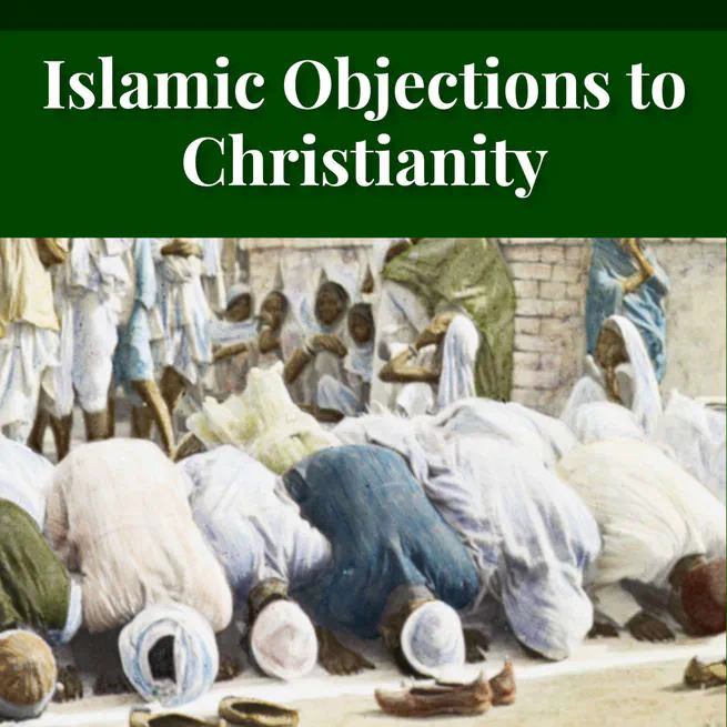Islamic Objections to Christiainity by William St Clair Tisdall