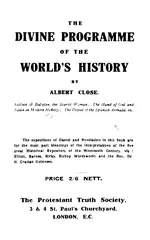 The Divine Programme of the World's History by Albert Close