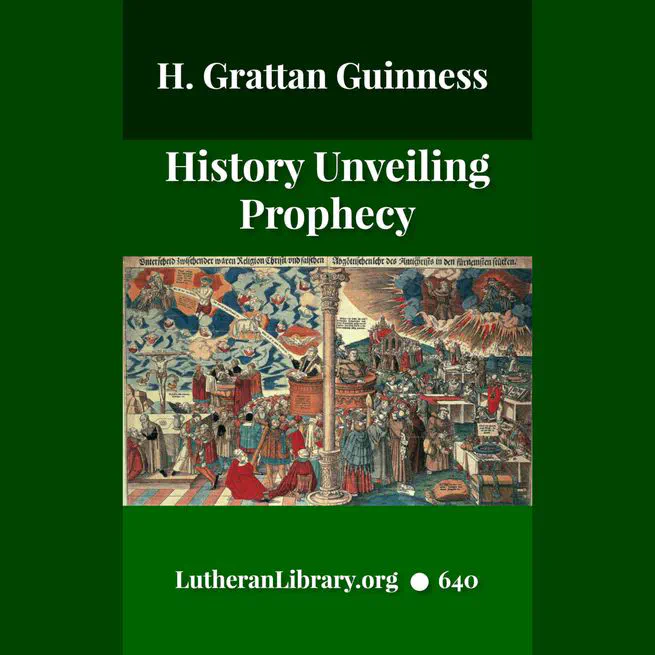 History Unveiling Prophecy by Henry Grattan Guinness