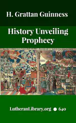 History Unveiling Prophecy by Henry Grattan Guinness