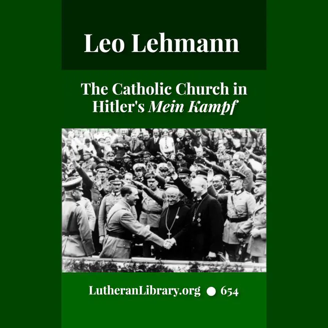 The Catholic Church in Hitler's Mein Kampf by Leo Lehmann