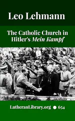 The Catholic Church in Hitler's Mein Kampf by Leo Lehmann