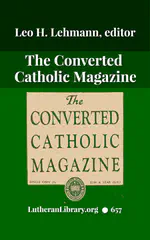 The Converted Catholic Magazine by Leo Lehmann