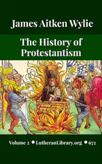 History of Protestantism Vol. 2 by James Aitken Wylie