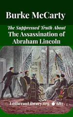 The Suppressed Truth About The Assassination of Abraham Lincoln by Burke McCarty