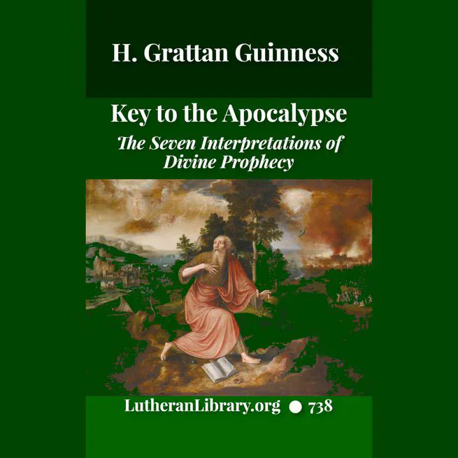 The Key to the Apocalypse by Henry Grattan Guinness