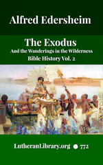 The Exodus and the Wanderings in the Wilderness. Volume 2 of Bible History. by Alfred Edersheim