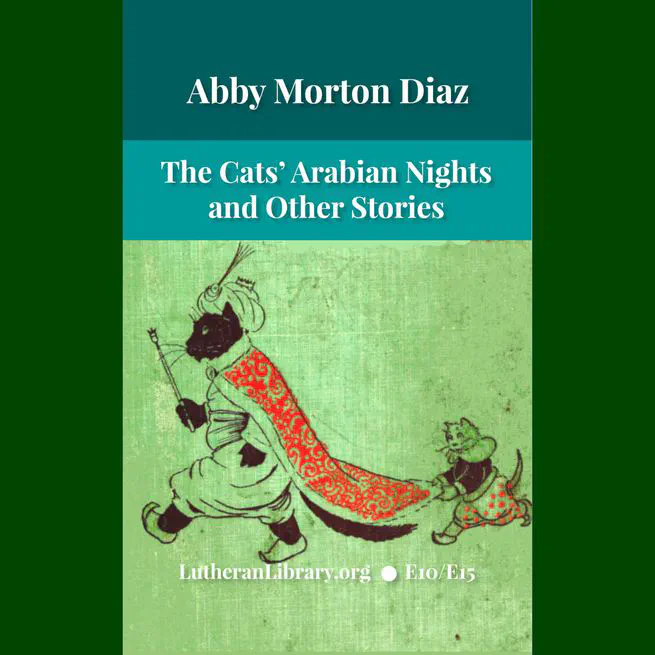 The Cats' Arabian Nights by Abby Morton Diaz