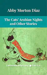 The Cats' Arabian Nights by Abby Morton Diaz